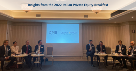 Insights from the 2022 Italian Private Equity Breakfast, hosted by Pedersen & Partners and CMS Adonnino Ascoli & Cavasola Scamoni 